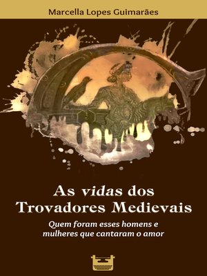 cover image of As vidas dos Trovadores Medievais